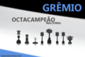 Grêmio Octacampeão Nacional - 720 × 480.png