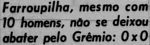1962.09.02 - Campeonato Gaúcho - Farroupilha 0 x 0 Grêmio - Diário de Notícias - 01.JPG