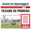 Diário de Pernambuco - Vexame de Primeira - Batalha dos Aflitos.jpg